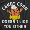 Womens Candy Corn Doesnt Like You Either T Shirt Funny Halloween Treat Joke Tee For Ladies