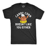 Mens Candy Corn Doesnt Like You Either T Shirt Funny Halloween Treat Joke Tee for Guys