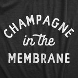 Mens Champagne In The Membrane T Shirt Funny New Years Eve Party Joke Tee for Guys