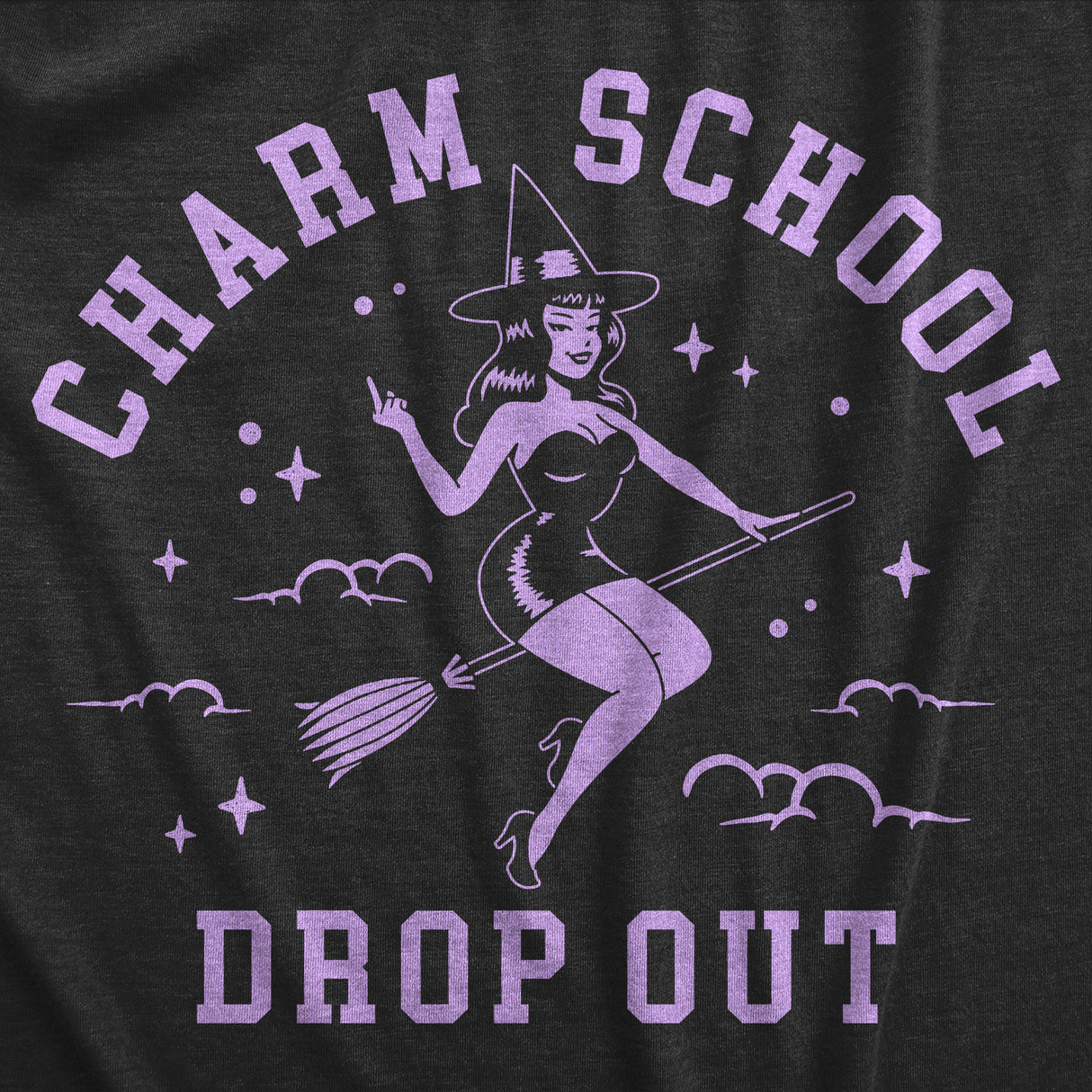 Womens Charm School Drop Out T Shirt Funny Halloween Witch Spell Casting Joke Tee for Ladies