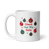 Check Out My Balls Mug Funny Christmas Tree Ornaments Sexual Innuendo Cup-11oz