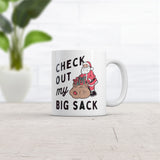 Check Out My Big Sack Mug Funny Xmas Gift Santa Claus Adult Joke Cup-11oz