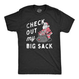 Mens Check Out My Big Sack T Shirt Funny Xmas Santa Claus Adult Joke Tee For Guys