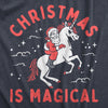 Mens Christmas Is Magical T Shirt Funny Santa Claus Fantasy Unicorn Tee For Guys