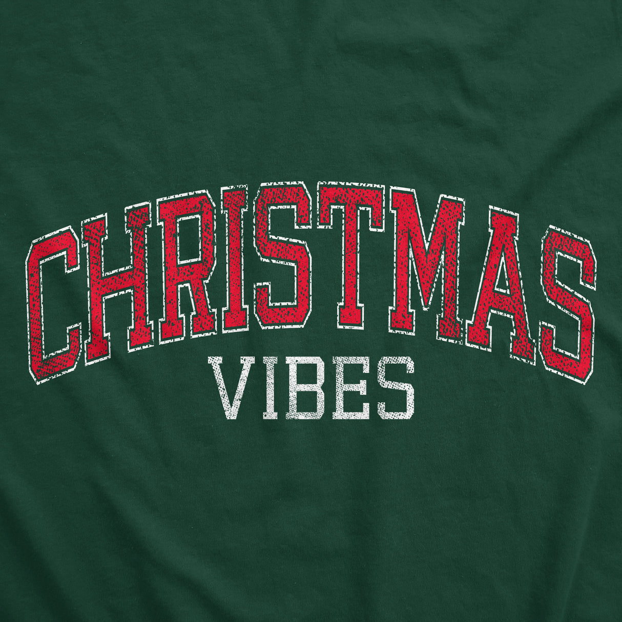 Christmas Vibes Crewneck Sweatshirt Funny Xmas Holiday Season Lovers Longsleeve Sweatshirt