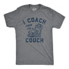 Mens I Coach From The Couch T Shirt Funny Lazy Sports Fan Joke Tee For Guys