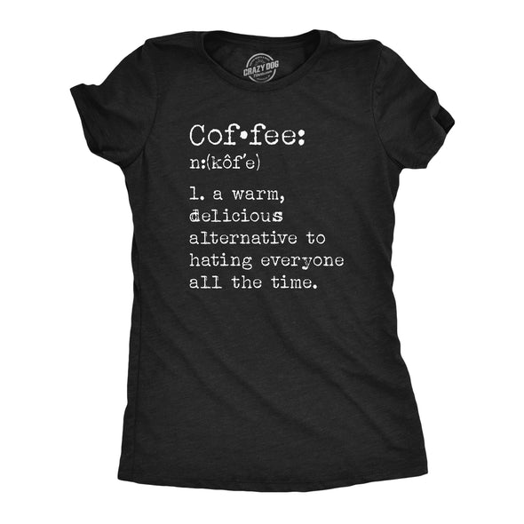 Womens Coffee Definition T Shirt Funny Caffeine Lovers Anti Social Joke Tee For Ladies