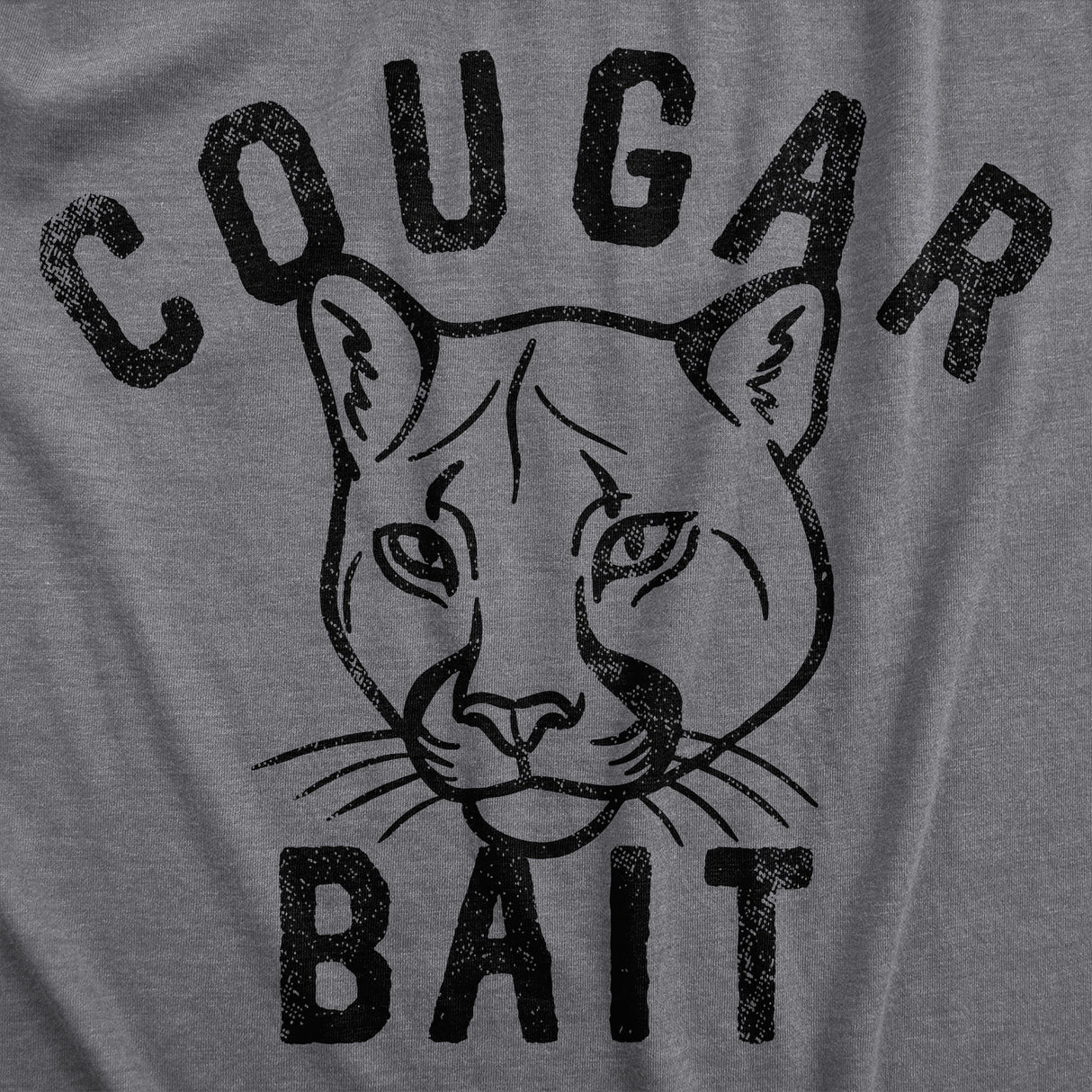 Mens Cougar Bait T Shirt Funny Older Women Lovers Joke Tee For Guys