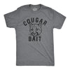 Mens Cougar Bait T Shirt Funny Older Women Lovers Joke Tee For Guys