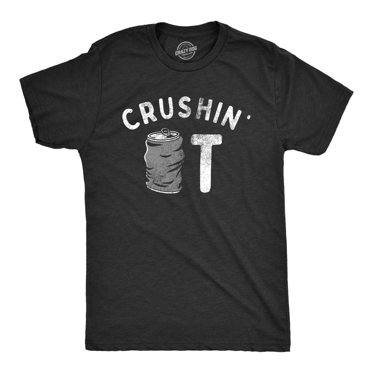 Mens Crushin It T Shirt Funny Beer Drinking Smashed Can Party Tee For Guys