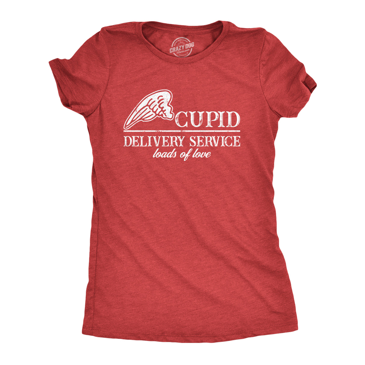 Womens Cupid Delivery Service Loads Of Love Funny Valentines Day T Shirts