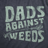 Mens Dads Against Weeds T Shirt Funny Weed Whacker Lawn Mowing Tee For Guys