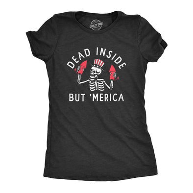 Womens Dead Inside But Merica T Shirt Funny Depressed Fourth Of July Party Tee For Ladies