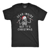 Mens Dead Inside But Its Christmas T Shirt Funny Depressed Xmas Skeleton Joke Tee For Guys