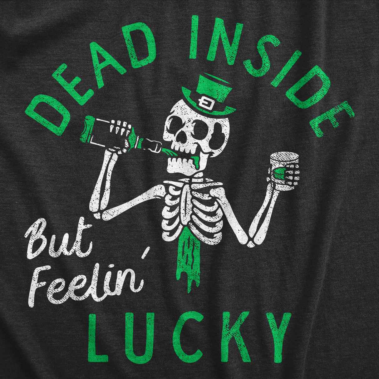 Mens Funny T Shirt Dead Inside But Feeling Lucky St Patricks Day Tee For Guys