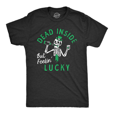 Mens Dead Inside But Feeling Lucky T Shirt Funny St Pattys Day Luck Of The Irish Drinking Tee For Guys
