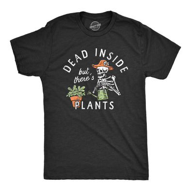 Mens Dead Inside But Theres Plants T Shirt Funny Sad Skeleton House Plant Lovers Tee For Guys