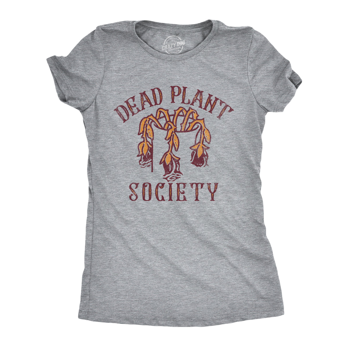 Womens Dead Plant Society T Shirt Funny Bad Horticulture House Plants Lovers Tee For Ladies