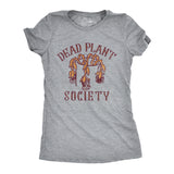 Womens Dead Plant Society T Shirt Funny Bad Horticulture House Plants Lovers Tee For Ladies