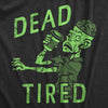 Mens Dead Tired T Shirt Funny Exhausted Zombie Coffee Drinking Lovers Tee For Guys