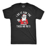 Mens I Do It for The Taco Ho Hos T Shirt Funny Xmas Santa Mexican Food Lovers Tee for Guys