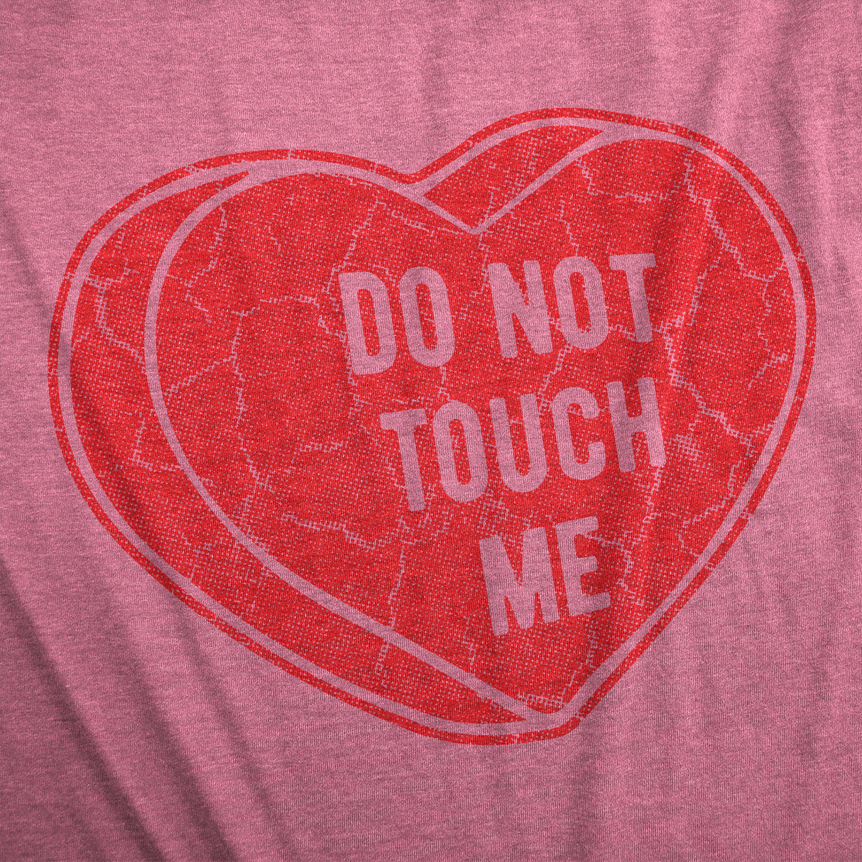 Womens Dont Touch Me T Shirt Funny Valentines Day T Shirt for Women