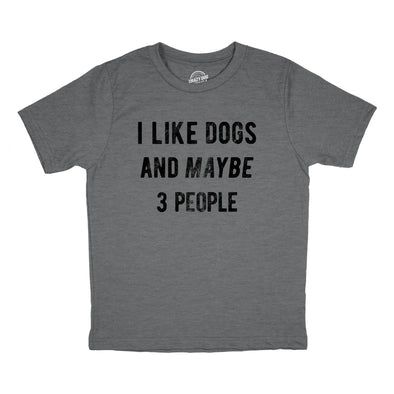 Youth I Like Dogs And Maybe 3 People T Shirt Funny Pet Puppy Animal Lover Tee For Kids