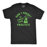 Mens Dont Forget to Check Your Prostate T Shirt Funny Alien UFO Abduction Joke Tee for Guys