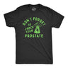 Mens Dont Forget to Check Your Prostate T Shirt Funny Alien UFO Abduction Joke Tee for Guys
