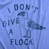Womens I Dont Give A Flock T Shirt Funny Rude Seagull Joke Tee For Ladies