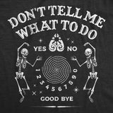 Mens Dont Tell Me What To Do T Shirt Funny Spirit Board Joke Tee For Guys