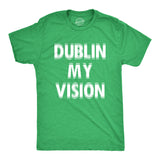 Mens Funny T Shirts Dublin My Vision St Patricks Day Drinking Tee For Guys