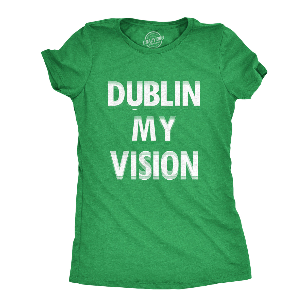 Womens Funny T Shirts Dublin My Vision St Patricks Day Drinking Womens Tee