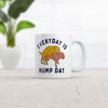 Everyday Is Hump Day Mug Funny Humping Dogs Joke Cup-11oz