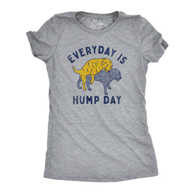 Womens Everyday Is Hump Day T Shirt Funny Humping Dogs Joke Tee For Ladies