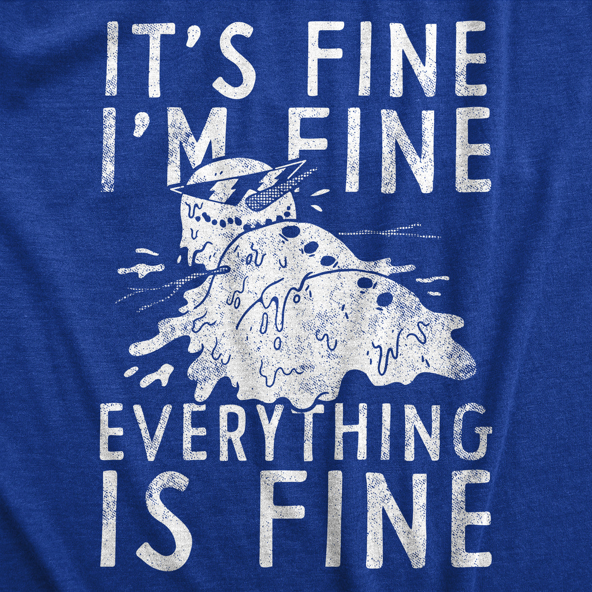 Mens Its Fine Im Fine Everything Is Fine T Shirt Funny Winter Melting Snowman Joke Tee for Guys
