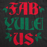 Womens Fab Yule Us T Shirt Funny Xmas Season Holiday Party Lovers Tee For Ladies