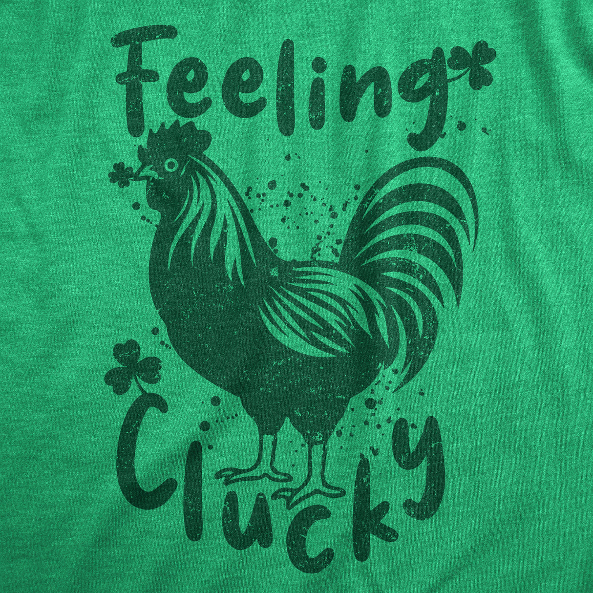 Mens Feeling Clucky Funny T Shirt St Patricks Day Sarcastic Tee For Guys