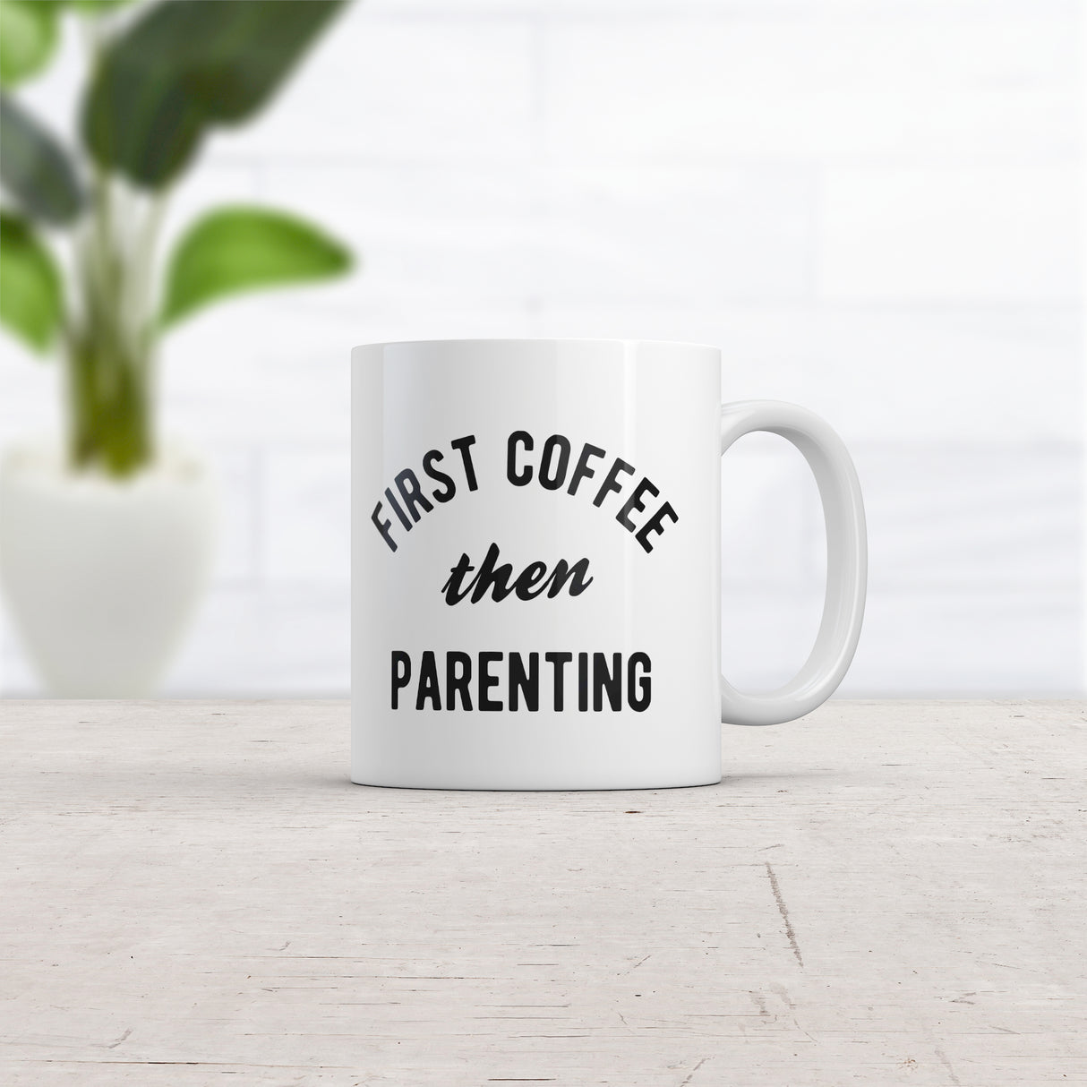First Coffee Then Parenting Mug Funny Caffeine Addicts Parent Joke Cup-11oz