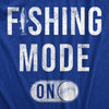 Mens Fishing Mode On T Shirt Funny Fishermans Setting Button Joke Tee For Guys