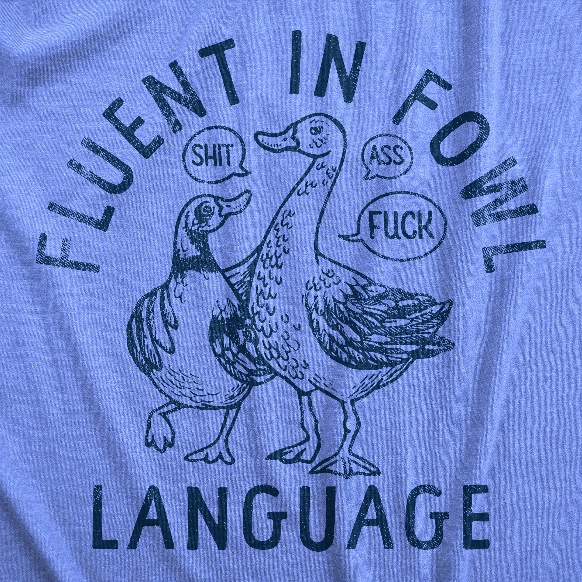 Mens Fluent In Fowl Language T Shirt Funny Swearing Cursing Ducks Joke –  Nerdy Shirts