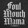 Womens Foul Mouth Mama T Shirt Funny Mothers Day Swearing Cussing Mom Tee For Ladies