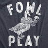 Mens Fowl Play T Shirt Funny Shakespeare Duck Drama Joke Tee For Guys