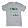 Mens Free High Fives T Shirt Funny Good Vibes Greeting Joke Tee For Guys