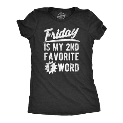 Womens Friday Is My Second Favorite F Word T Shirt Funny Swearing Cursing Weekend Lovers Tee For Ladies