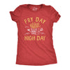 Womens Fry Day High Day T Shirt Funny 420 Pot Lovers French Fries Joke Tee For Ladies