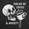 Mens Fueled By Coffee And Anxiety T Shirt Funny Caffeine Panic Joke Tee For Guys