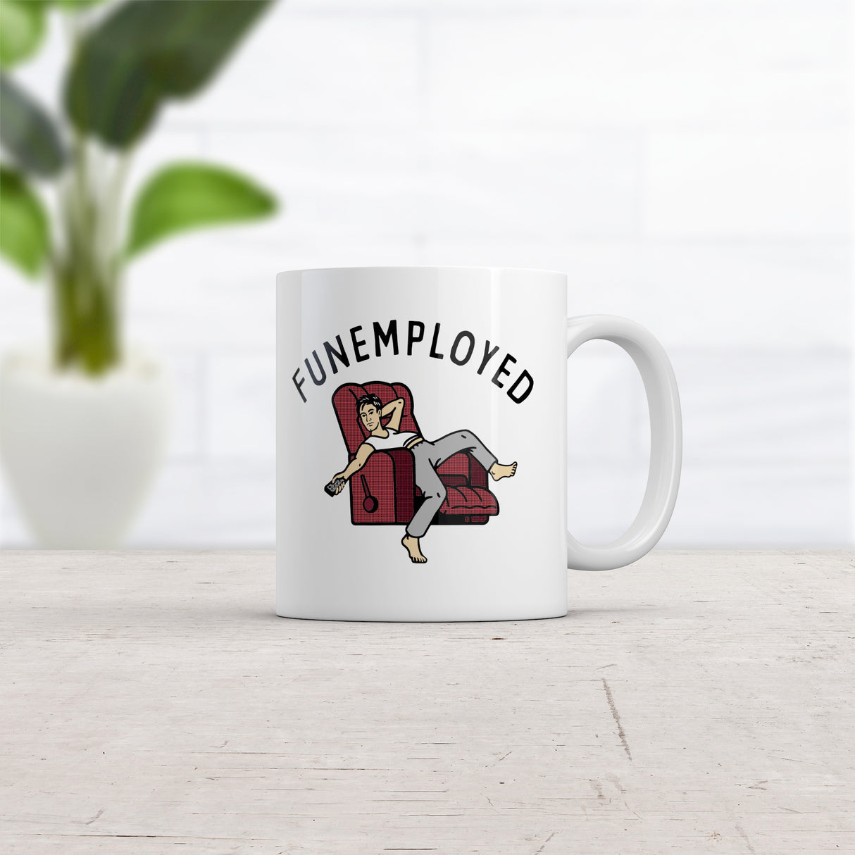 Funemployed Mug  Funny Lazy Sleepy Jobless Joke Cup-11oz