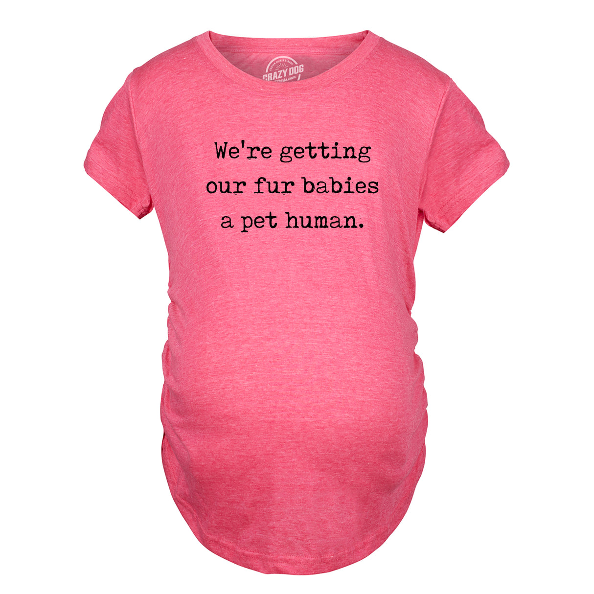 Maternity Were Getting Our Fur Babies A Pet Human Cute Dog Baby Announcement