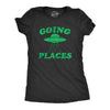 Womens Going Places T Shirt Funny Alien UFO Abduction Joke Tee For Ladies